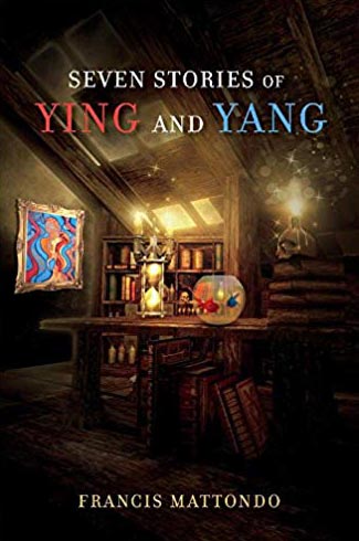 Seven Stories of Ying and Yang Seven Stories of Ying and Yang